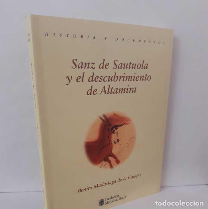 Livros em segunda m&atilde;o: SANZ DE SAUTUOLA Y EL DESCUBRIMIENTO DE ALTAMIRA - MADARIAGA DE LA CAMPA, BENITO