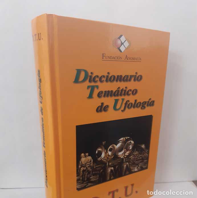 Libri di seconda mano: DICCIONARIO TEM&Aacute;TICO DE UFOLOG&Iacute;A - MOREY RIPOLL, MAT&Iacute;AS (COORDINADOR)