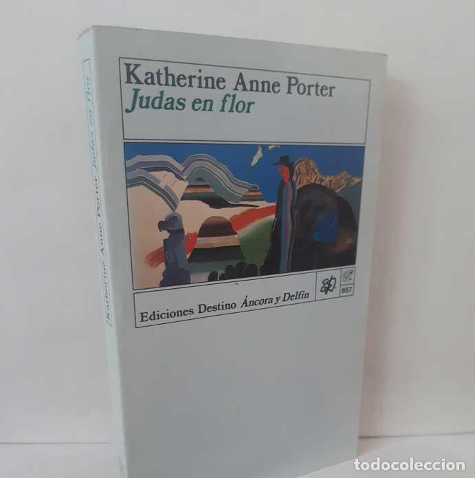 Libri di seconda mano: JUDAS EN FLOR. Y OTROS CUENTOS - PORTER, KATHERINE ANNE