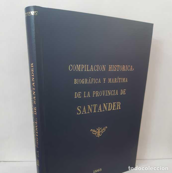 Libri di seconda mano: COMPILACI&Oacute;N HIST&Oacute;RICA, BIOGR&Aacute;FICA Y MAR&Iacute;TIMA DE LA PROVINCIA DE SANTANDER