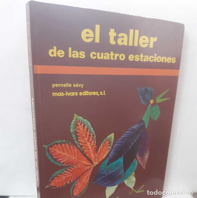 Libros: EL TALLER DE LAS CUATRO ESTACIONES - S&Eacute;VY, PERNELLE - Foto 1