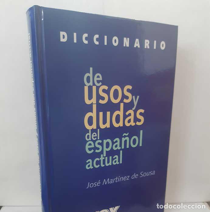 Livres: DICCIONARIO DE USOS Y DUDAS DEL ESPA&Ntilde;OL (VOX BIBLOGRAF) - MART&Iacute;NEZ DE SOUSA, JOS&Eacute;