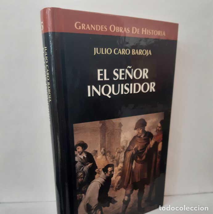 Livres: EL SE&Ntilde;OR INQUISIDOR. Y OTRAS VIDAS POR OFICIO - CARO BAROJA, JULIO