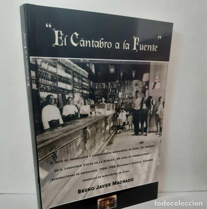 Livres: EL C&Aacute;NTABRO A LA FUENTE - MACHADO, BRUNO JAVIER