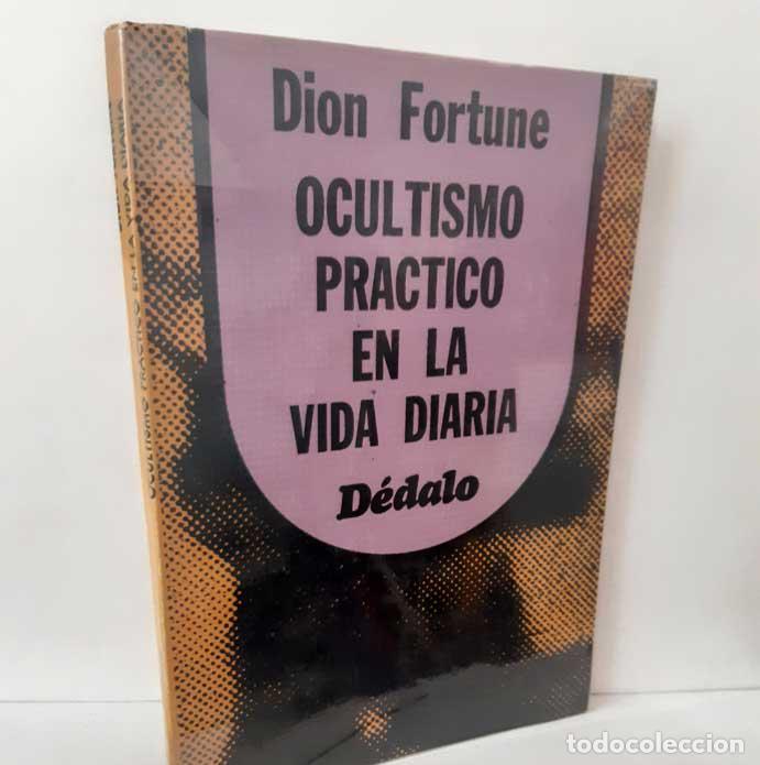 Libros: OCULTISMO PR&Aacute;CTICO EN LA VIDA DIARIA - DION FORTUNE - Foto 1