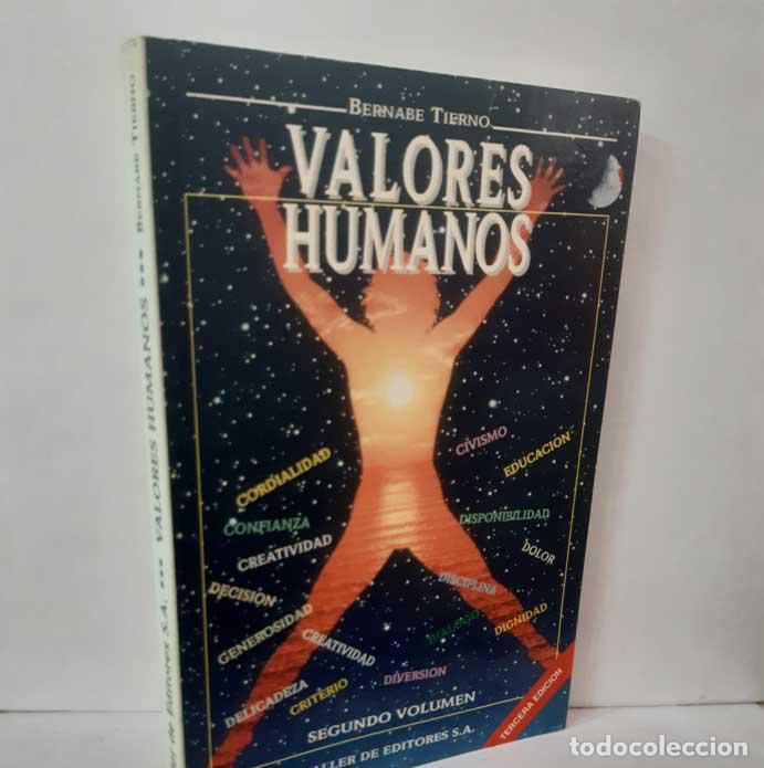 Libros: VALORES HUMANOS (SEGUNDO VOLUMEN) - TIERNO, BERNAB&Eacute;