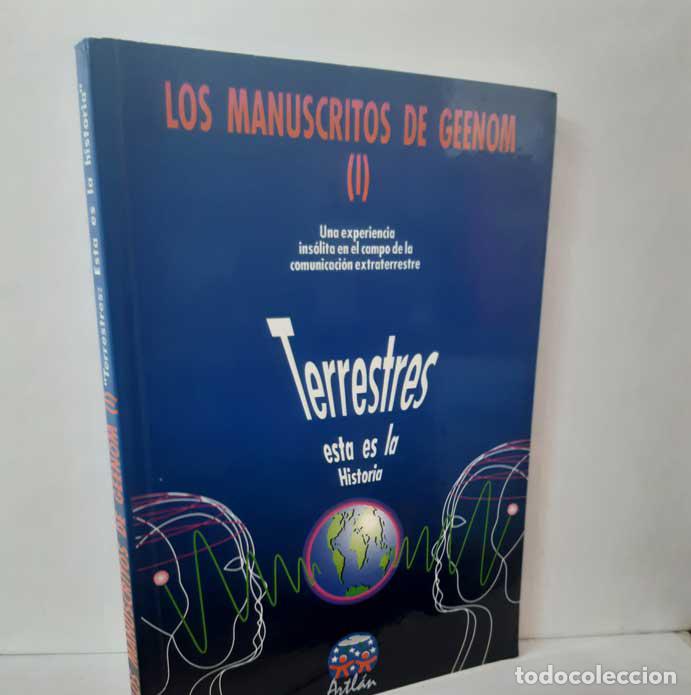 Libros: LOS MANUSCRITOS DE GEENOM I. TERRESTRES, ESTA ES LA HISTORIA - GRUPO AZTLAN