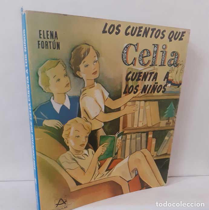 Libros: LOS CUENTOS QUE CELIA CUENTA A LOS NI&Ntilde;OS - FORT&Uacute;N, CELIA