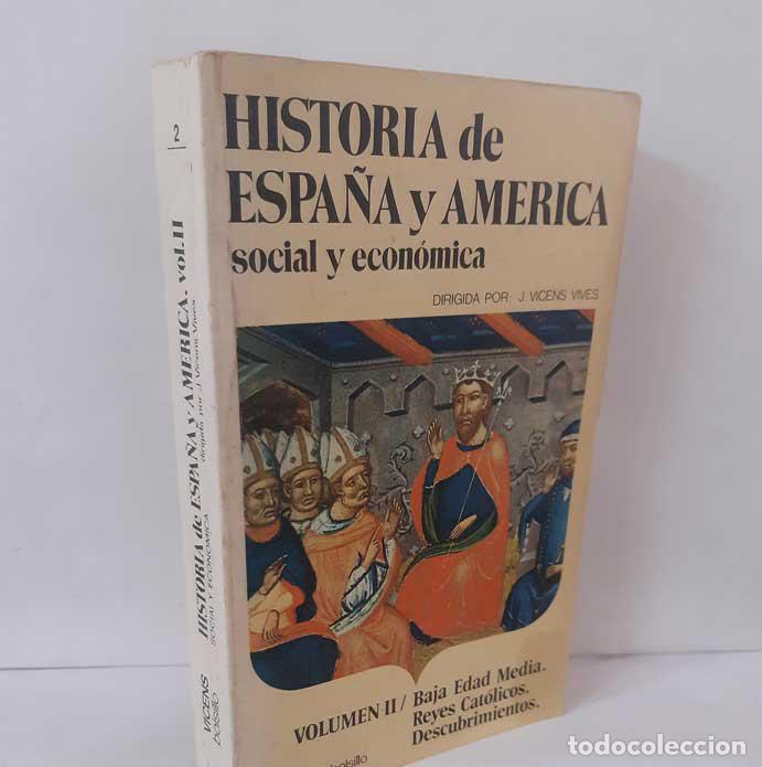 Libri di seconda mano: HISTORIA SOCIAL Y ECON&Oacute;MICA DE ESPA&Ntilde;A Y AM&Eacute;RICA. VOL II: BAJA EDAD MEDIA, REYES CAT&Oacute;LICOS, DESCUBRIM