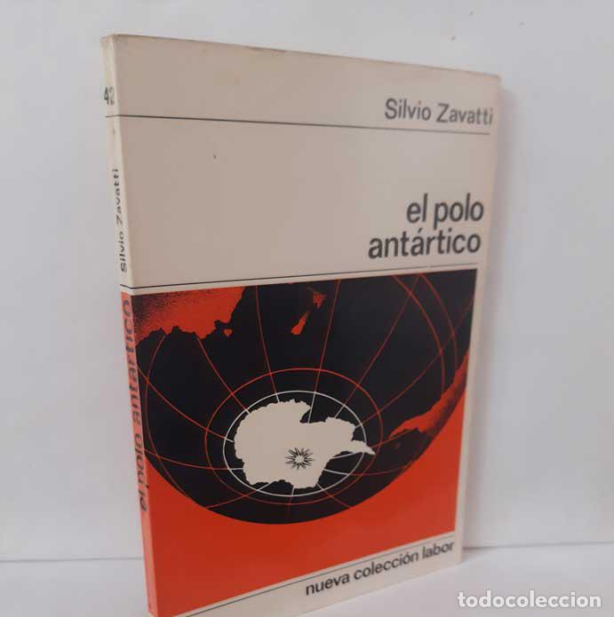 Libros: EL POLO ANT&Aacute;RTICO - ZAVATTI, SILVIO - Foto 1