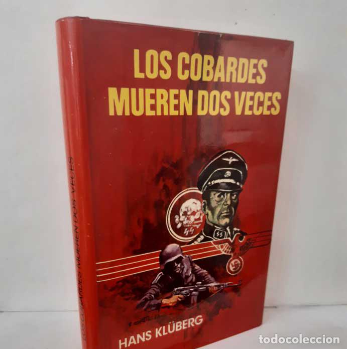 Livres: LOS COBARDES MUEREN DOS VECES - KL&Uuml;BERG, HANS