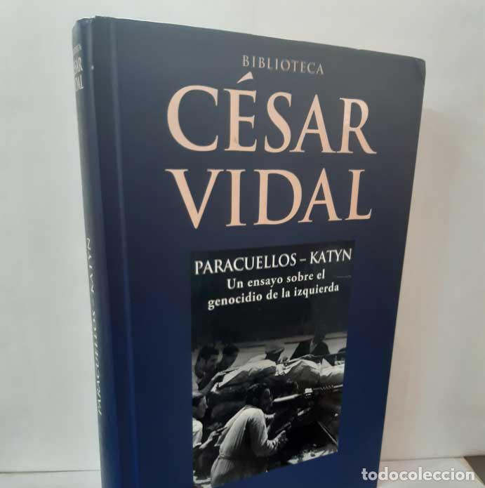 Livros em segunda m&atilde;o: PARACUELLOS-KATYN. UN ENSAYO SOBRE EL GENOCIDIO DE LA IZQUIERDA - VIDAL, C&Eacute;SAR