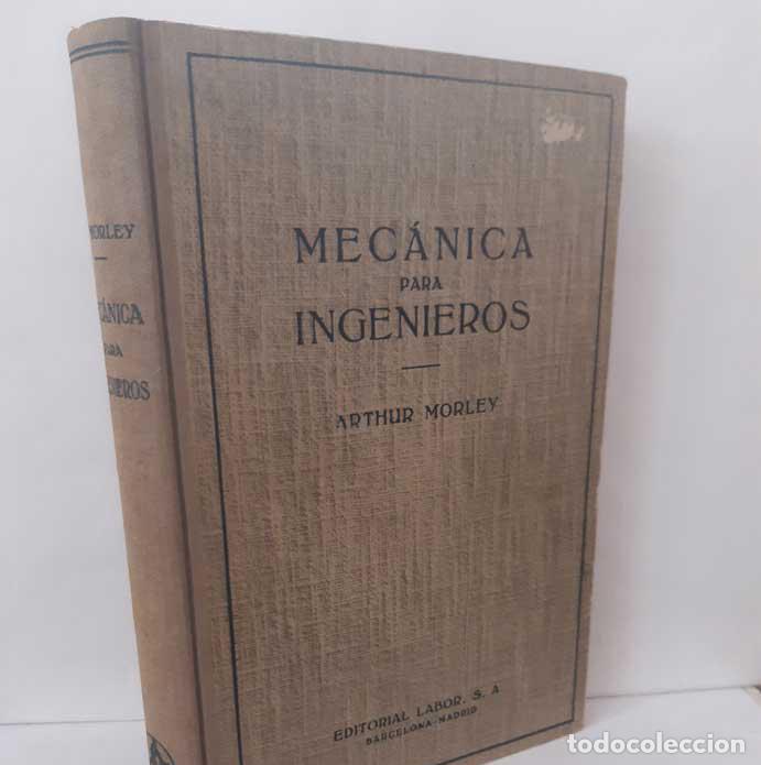 B&uuml;cher: MEC&Aacute;NICA PARA INGENIEROS - MORLEY, ARTHUR