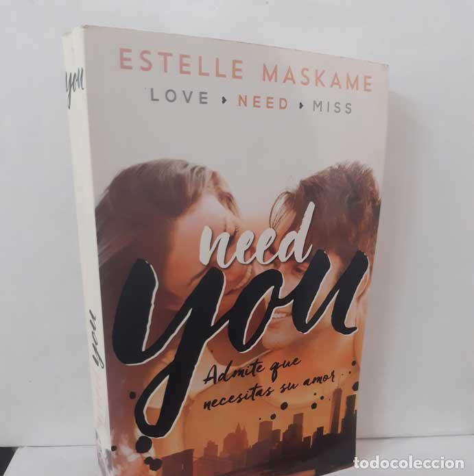B&uuml;cher: NEED YOU. ADMITE QUE NECESITAS UN AMOR - MASKAME, ESTELLE