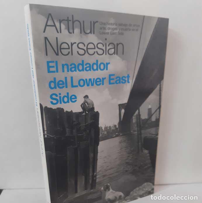 Libros: EL NADADOR DEL LOWER EAST SIDE - NERSESIAN, ARTHUR - Foto 1
