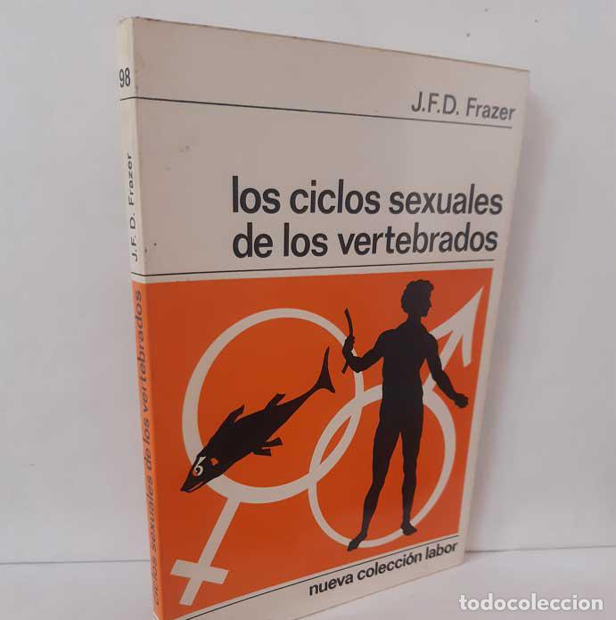 B&uuml;cher: LOS CICLOS SEXUALES DE LOS VERTEBRADOS - FRAZER, J.F.D.