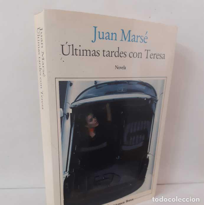 Libros: &Uacute;LTIMAS TARDES CON TERESA - MARS&Eacute;, JUAN - Foto 1