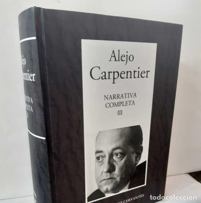 B&uuml;cher: NARRATIVA COMPLETA III: EL RECURSO DEL M&Eacute;TODO - LA CONSAGRACI&Oacute;N DE LA PRIMAVERA - CARPENTIER, ALEJO