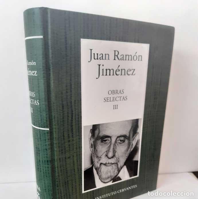B&uuml;cher: OBRAS SELECTAS III &rdquo;TERCERA ANTOLOJ&Iacute;A PO&Eacute;TICA II&rdquo; 1916-1953 - JIM&Eacute;NEZ, JUAN RAM&Oacute;N