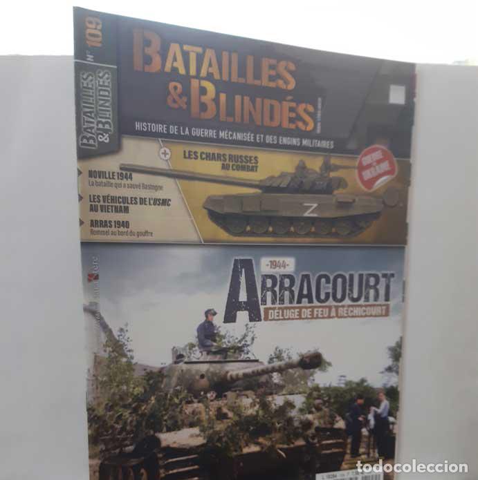 Livres: BATAILLES & BLIND&Eacute;S N&ordm; 109: 1944 ARRACOURT D&Eacute;LUGE DE FEU &Agrave; R&Eacute;CHICOURT. AO&Ucirc;T-SEPTEMBRE 2022 - KADARI,