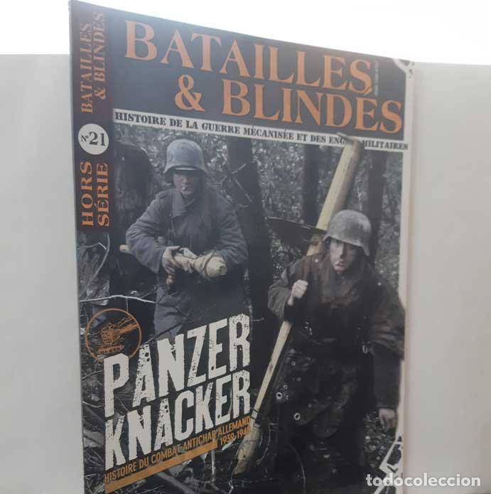 B&uuml;cher: BATAILLES & BLIND&Eacute;S HORS S&Eacute;RIE N&ordm; 21 PANZER KNACKER, HISTOIRE DU COMBAT ANTICHAR ALLEMAND. MARS-AVRI