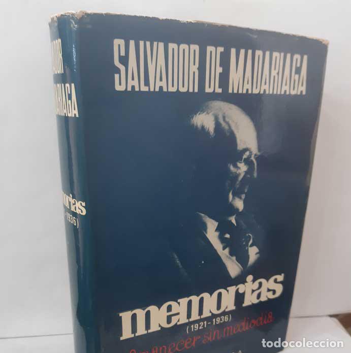 B&uuml;cher: MEMORIAS (1921-1936) AMANECER SIN MEDIOD&Iacute;A - MADARIAGA, SALVADOR DE