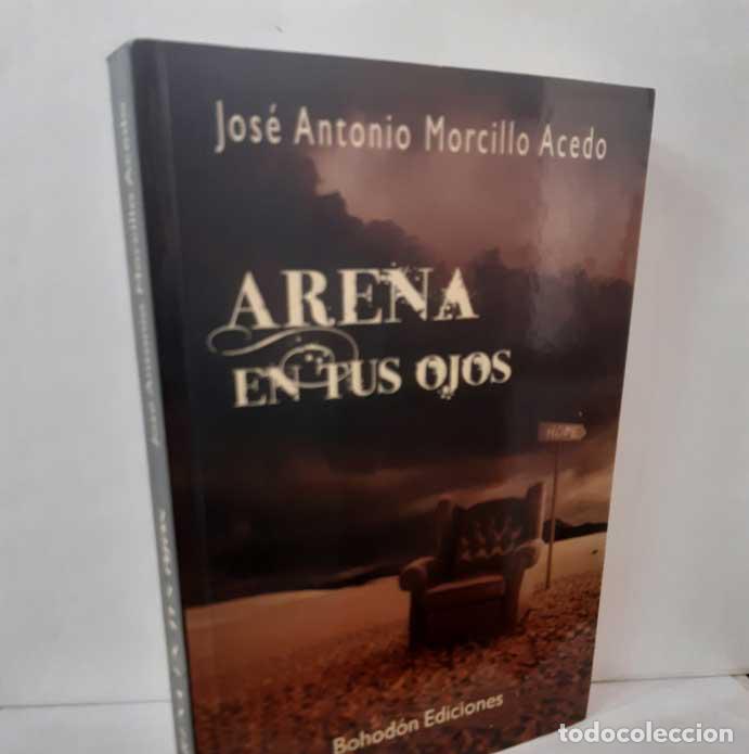 B&uuml;cher: ARENA EN TUS OJOS - MORCILLO ACEDO, JOS&Eacute; ANTONIO