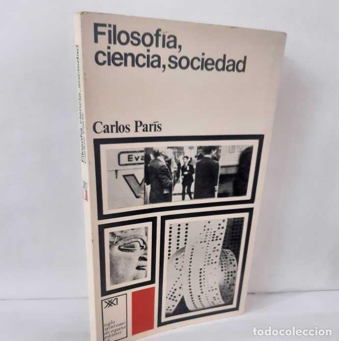 books: FILOSOF&Iacute;A, CIENCIA Y SOCIEDAD - PAR&Iacute;S, CARLOS