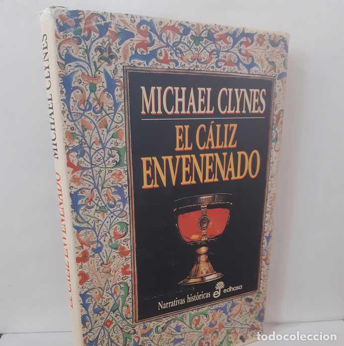 Libros: EL C&Aacute;LIZ ENVENENADO - CLYNES, MICHAEL (DOHERTY, PAUL) - Foto 1