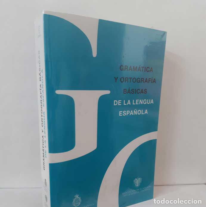 B&uuml;cher: GRAM&Aacute;TICA Y ORTOGRAF&Iacute;A B&Aacute;SICAS DE LA LENGUA ESPA&Ntilde;OLA - RAE - ASALE