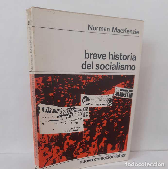 Libri di seconda mano: BREVE HISTORIA DEL SOCIALISMO - MACKENZIE, NORMAN