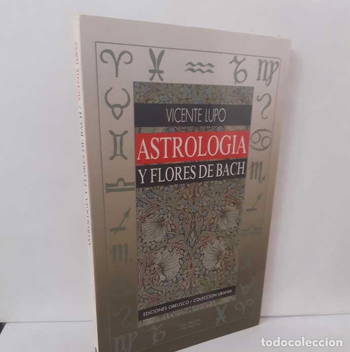 Libri di seconda mano: ASTROLOG&Iacute;A Y FLORES DE BACH - LUPO, VICENTE