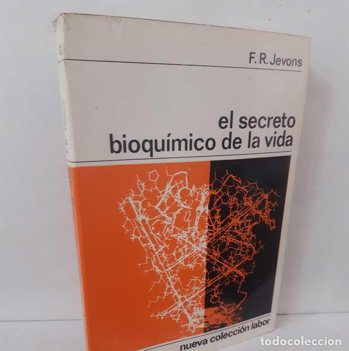 Libri di seconda mano: EL SECRETO BIOQU&Iacute;MICO DE LA VIDA - JEVONS, F.R.