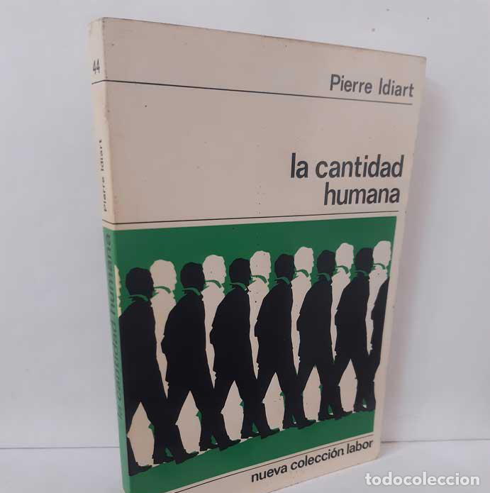 Libri di seconda mano: LA CANTIDAD HUMANA - IDIART, PIERRE