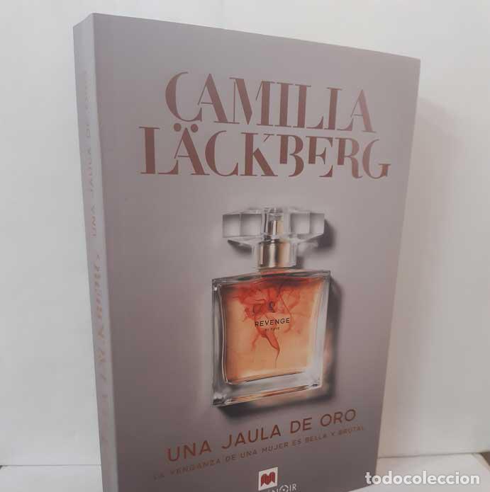 Libros: UNA JAULA DE ORO. LA VENGANZA DE UNA MUJER ES BELLA Y BRUTAL - L&Auml;CKBERG, CAMILLA