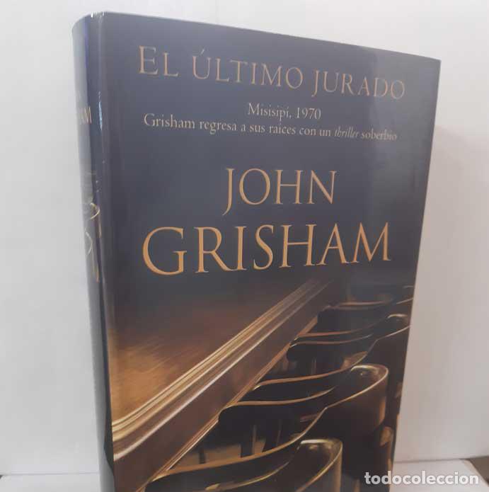Libros: EL &Uacute;LTIMO JURADO - GRISHAM, JOHN