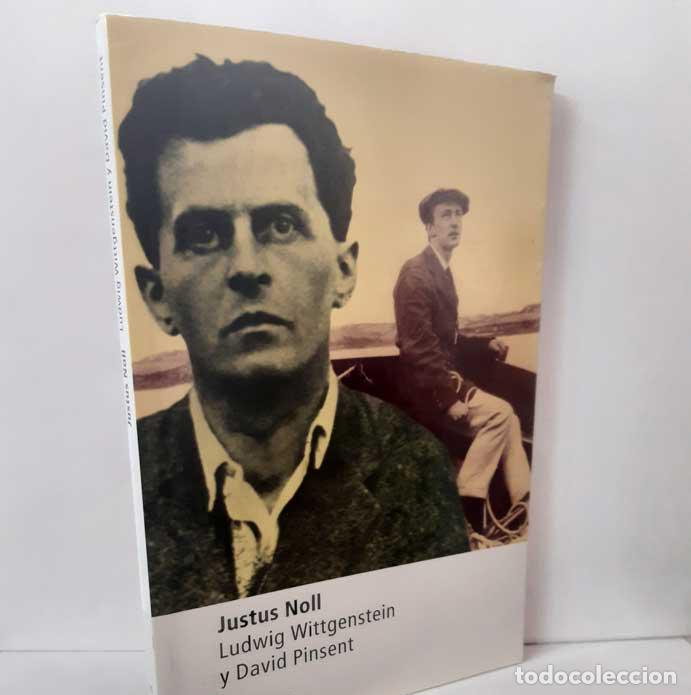 Libros: LUDWIG WITTGENSTEIN Y DAVID PINSENT - NOLL, JUSTUS