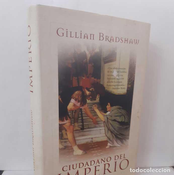 Libros: CIUDADANO DEL IMPERIO - BRADSHAW, GILLIAN - Foto 1