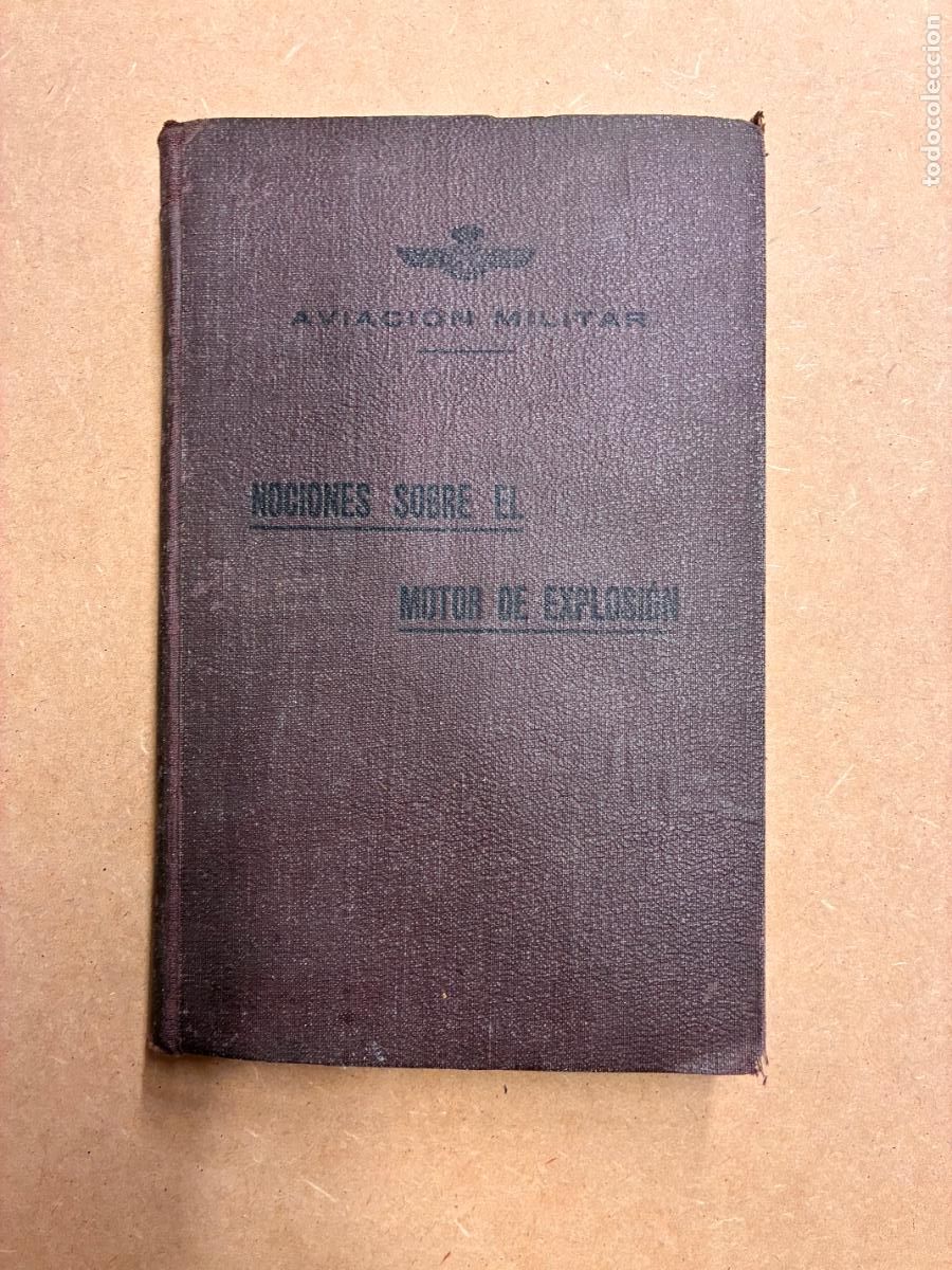 Libri di seconda mano: AVIACI&Oacute;N MILITAR. NOCIONES SOBRE EL MOTOR DE EXPLOSI&Oacute;N.