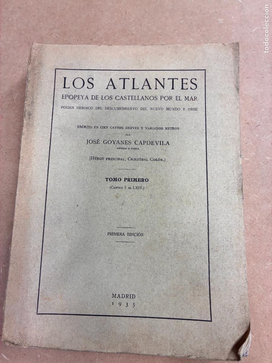 Libri di seconda mano: LOS ATLANTES. EPOPEYA DE LOS CASTELLANOS POR EL MAR. TOMO 1. (DEDICADO POR EL AUTOR). - JOS&Eacute; GOYANES
