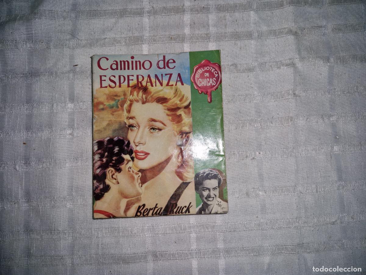 Libros: CAMINO DE ESPERANZA. BERTA RUCK. BIBLIOTECA DE LAS CHICAS