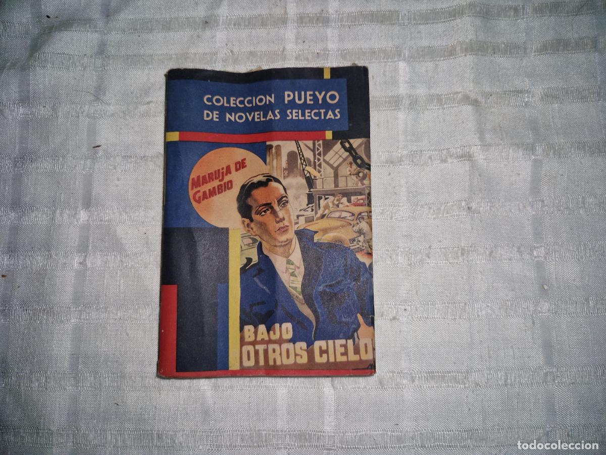 Libros: COLECCION PUEYO DE NOVELAS SELECTAS. BAJO OTROS CIELOS. MARUJA DE CAMBIO