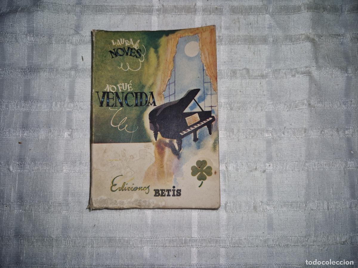 Libros: LAURA DE NOVES. NO FUE VENCIDA. EDICIONES BETIS.