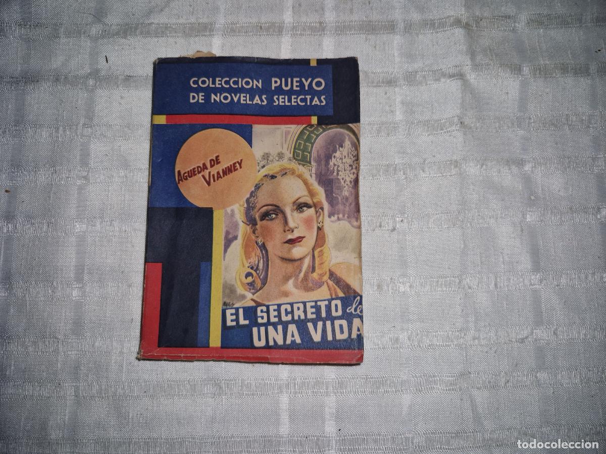 Libros: COLECCION PUEYO DE NOVELAS SELECTAS. EL SECRETO DE UNA VIDA. AGUEDA DE VIANNEY.