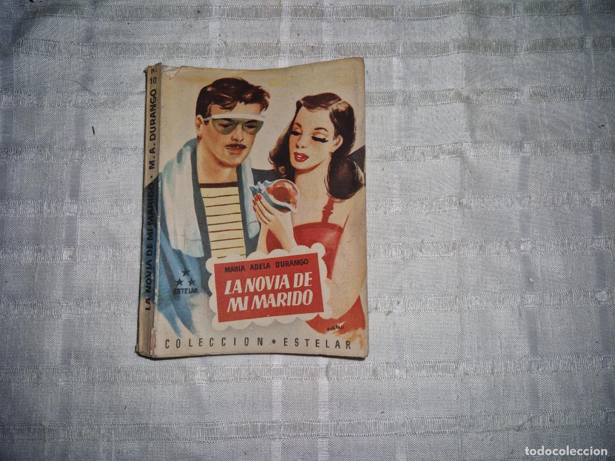 Libros: MARIA ADELA DURANGO. LA NOVIA DE MI MARIDO.