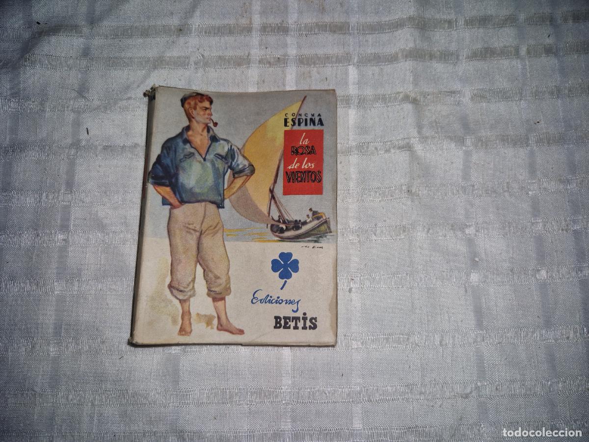 Libros: CONCHA ESPINA. LA ROSA DE LOS VIENTOS. EDICIONES BETIS.