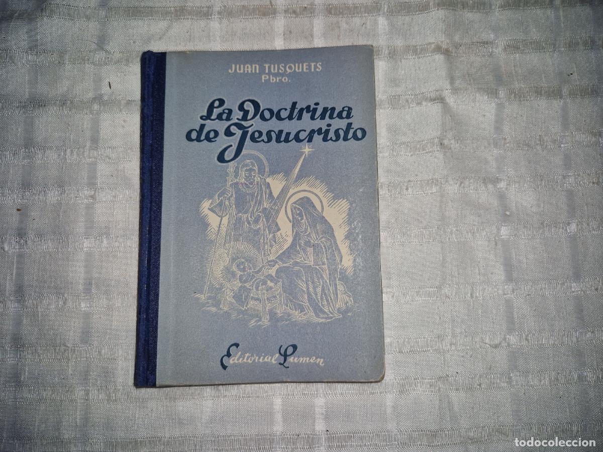 Libros: JUAN TUSQUETS. LA DOCTRINA DE JESUCRISTO. EDITORIAL LUMEN
