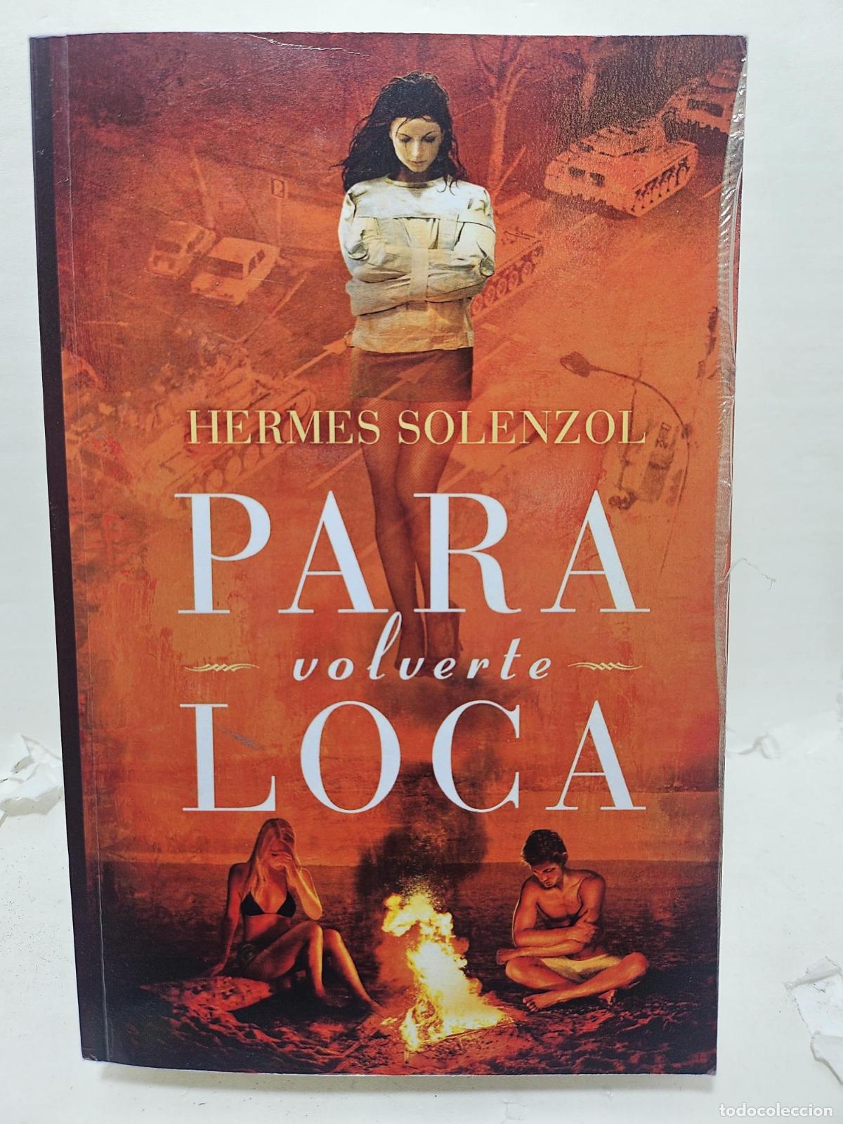 Libros: PARA VOLVERTE LOCA - HERMES SOLENZOL - Foto 1