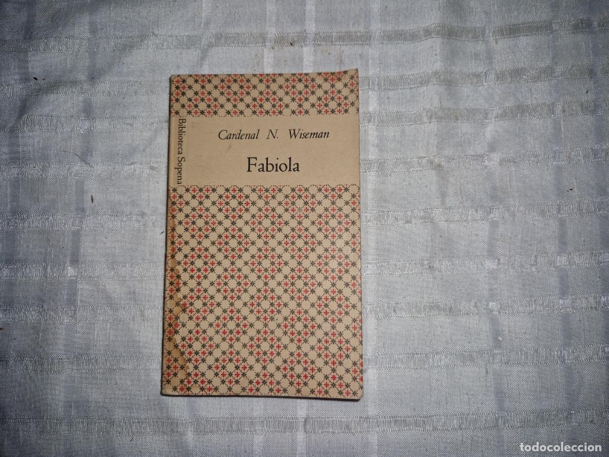 Libros: CARDENAL N. WISEMAN. FABIOLA. BIBLIOTECA SOPERA.