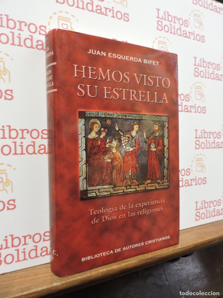 Libros: Hemos visto su estrella. ESQUERDA BIFET, Juan. Biblioteca de Autores Cristianos. Bac. Madrid, 1996